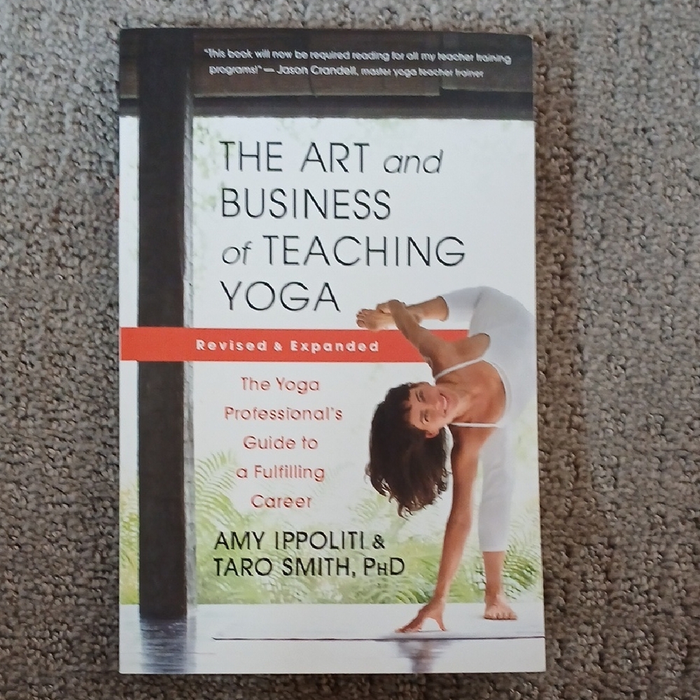 The Art and Business of Teaching Yoga - Amy Ippoliti & Taro Smith